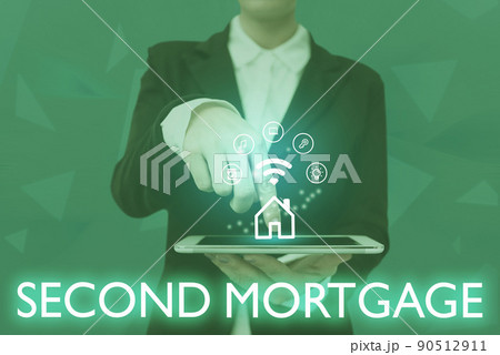 Text sign showing Second Mortgage. Word for lien on property which is subordinate to more senior one Lady Pressing Screen Of Mobile Phone Showing The Futuristic Technology 90512911