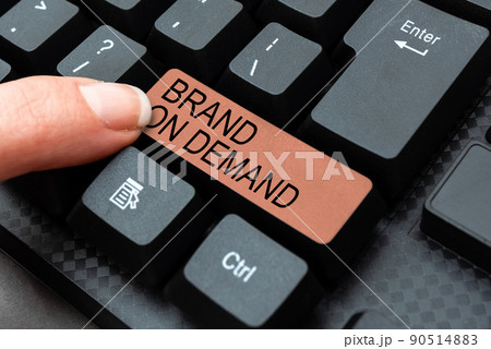 Sign displaying Brand On Demand. Word for Products or services with direct awareness and benefit to consumers Abstract Reasearching Old Online Articles, Creating Copies Of Previous Data 90514883