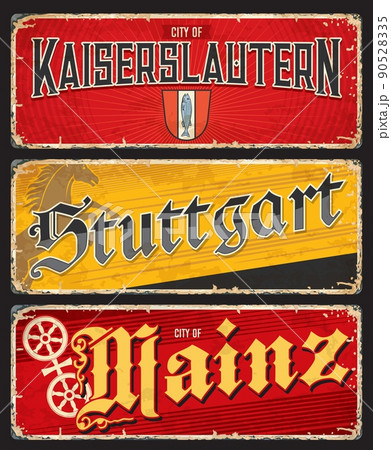 Kaiserslautern, Stuttgart, Mainz city travel plates and stickers, Germany vector luggage tags. German state cities tin signs and travel plates with landmarks and flags, emblems and symbols Kaiserslautern, Stuttgart, Mainz city travel plates and stickers, Germany vector luggage tags. German state cities tin signs and travel plates with landmarks and flags, emblems and symbols 90528335