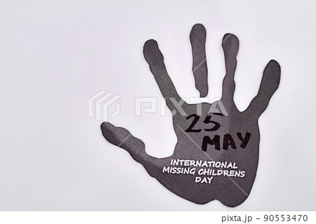Hand silhouette and concept of 25 may international missing childrens day. 90553470