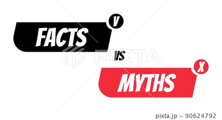 Myths vs facts oncept of thorough fact-checking or easy compare evidence Myths vs facts oncept of thorough fact-checking or easy compare evidence 90624792