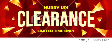 Clearance sale event promotion banner template. Limited time only deal poster design. Shopping offer advertisement vector illustration 90691487