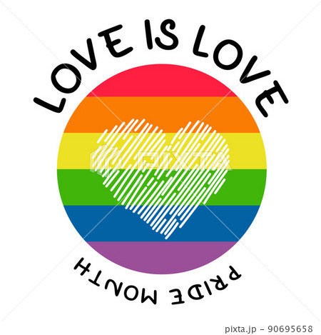 LGBT Pride Month. love is love. LGBTQ Symbol with LGBT pride. Round flag Rainbow colors with heart. Vector illustration. Gay Pride Month, groovy celebration. Flat design signs on white background. 90695658