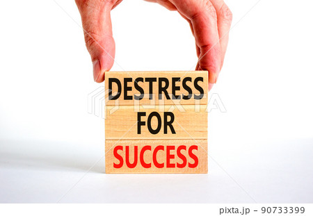Destress for success symbol. Concept words Destress for success on wooden blocks. Doctor hand. Beautiful white background. Psychological business and destress for success concept. Copy space. 90733399
