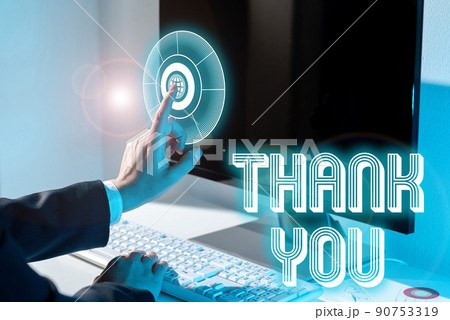 Sign displaying Thank You. Word Written on replaying on something good or greetings with pleased way -48931 Sign displaying Thank You. Word Written on replaying on something good or greetings with pleased way -48931 90753319