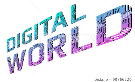 Colorful inscription Digital World in perspective isolated on white background. Design element in purple and cyan colors. 90766220