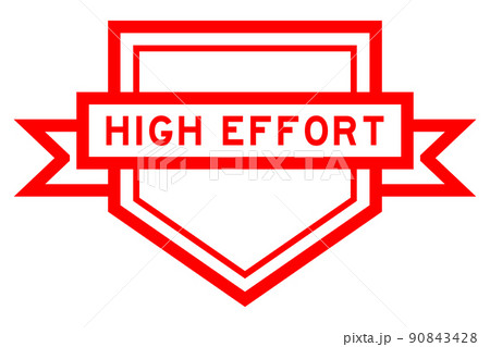 Vintage red color pentagon label banner with word high effort on white background Vintage red color pentagon label banner with word high effort on white background 90843428