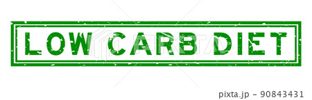 Grunge green low carb diet word square rubber seal stamp on white background 90843431