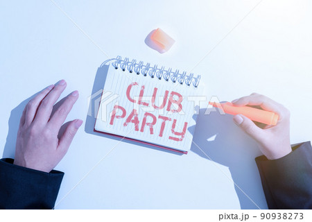 Text showing inspiration Club Party. Conceptual photo social gathering in a place that is informal and can have drinks -49065 Text showing inspiration Club Party. Conceptual photo social gathering in a place that is informal and can have drinks -49065 90938273