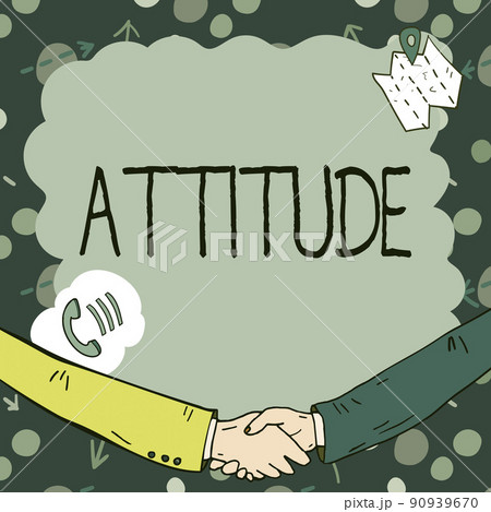 Conceptual display Attitude. Word Written on settled way of thinking or feeling about something Personality Empty frame decorated with communication symbols represent business meeting Conceptual display Attitude. Word Written on settled way of thinking or feeling about something Personality Empty frame decorated with communication symbols represent business meeting 90939670