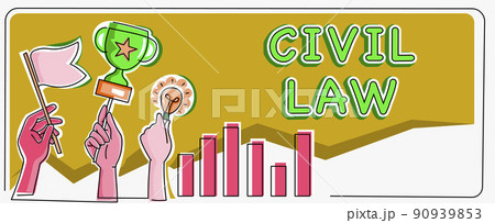 Hand writing sign Civil Law. Concept meaning Law concerned with private relations between members of community Hands Holding Flag Goals, Lamp Ideas Trophy Celebrating Success Graph Bars 90939853