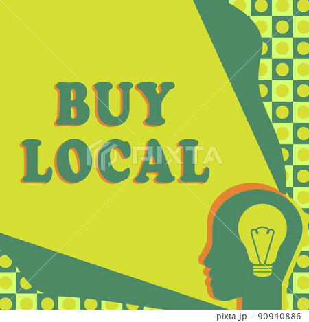 Writing displaying text Buy Local. Business overview Patronizing products that isoriginaly made originaly or native Head With Illuminated Light Bulb With Showing Technology Ideas. Writing displaying text Buy Local. Business overview Patronizing products that isoriginaly made originaly or native Head With Illuminated Light Bulb With Showing Technology Ideas. 90940886