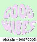 Good Vibes. Hand written lettering Good Vibes  circle shape. Retro style, 70s poster 90970003