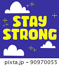 Stay Strong handwritten phrase on a blue background with a stars and clouds. Retro lettering quote. Ukrainian colors 90970055