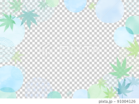 水彩　夏の楓 和風背景　フレーム 91004126