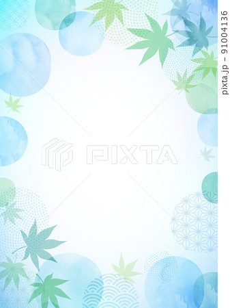 水彩 夏の楓 和風背景 フレーム 水彩 夏の楓 和風背景 フレーム 91004136