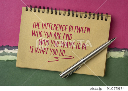 the difference between who you are - inspirational note the difference between who you are - inspirational note 91075974
