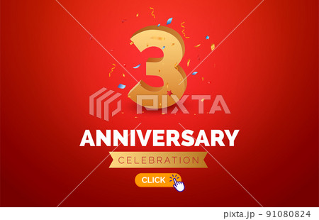 Anniversary birthday 3 years golden background. Happy vector poster 3 anniversary confetti Anniversary birthday 3 years golden background. Happy vector poster 3 anniversary confetti 91080824