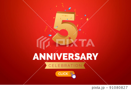 Anniversary birthday 5 years golden background. Happy vector poster 5 anniversary confetti Anniversary birthday 5 years golden background. Happy vector poster 5 anniversary confetti 91080827