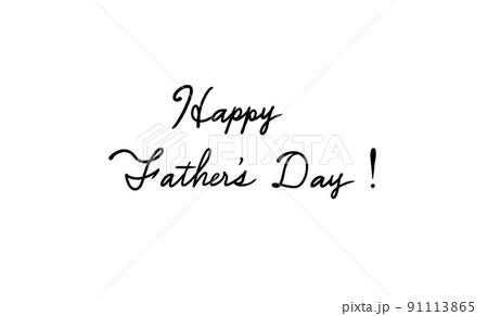 　父の日　文字　文字のみ　Happy Fhater's Day！　黒い文字　二段（二行） 91113865