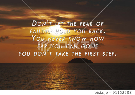 Motivational and inspirational quote on beautiful sunset beach. 91152508