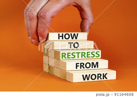 Restress from work symbol. Concept words How to restress from work on wooden blocks. Doctor hand. Beautiful orange background. Psychological business and restress from work concept. Copy space. Restress from work symbol. Concept words How to restress from work on wooden blocks. Doctor hand. Beautiful orange background. Psychological business and restress from work concept. Copy space. 91164608