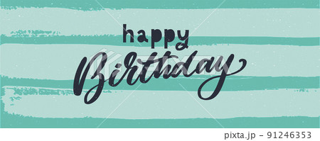 Happy Birthday lettering text banner, black color. Vector illustration. 91246353