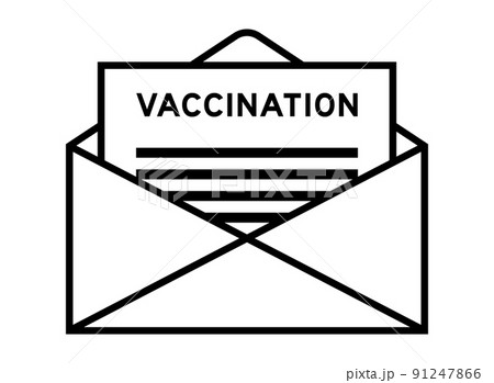 Envelope and letter sign with word vaccination as the headline Envelope and letter sign with word vaccination as the headline 91247866