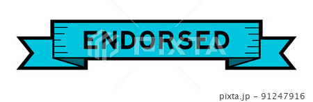 Ribbon label banner with word endorsed in blue color on white background Ribbon label banner with word endorsed in blue color on white background 91247916