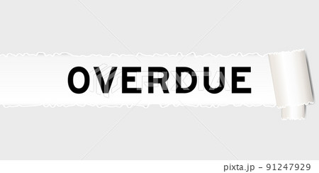 Ripped gray paper background that have word overdue under torn part Ripped gray paper background that have word overdue under torn part 91247929
