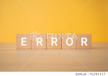 エラーのイメージ|「ERROR」と書かれたブロック エラーのイメージ|「ERROR」と書かれたブロック 91261517