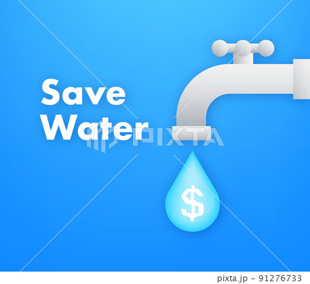 Save water. Ecology concept. World environment day. World water day Save water. Ecology concept. World environment day. World water day 91276733