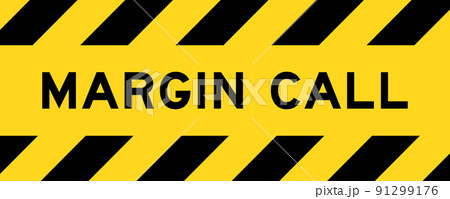 Yellow and black color with line striped label banner with word margin call 91299176