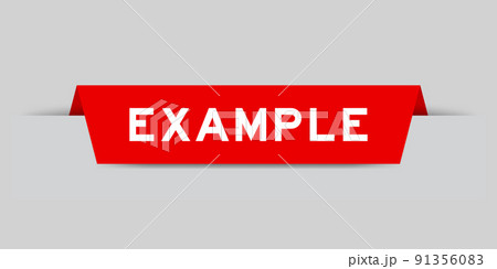 Red color inserted label with word example on gray background 91356083