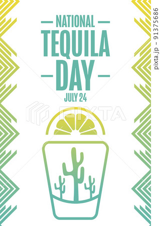 National Tequila Day. July 24. Holiday concept. Template for background, banner, card, poster with 91375686