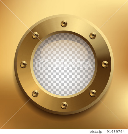 Brass porthole with transparent glass. Place your design on separate layer under the window. Vector illustration. Brass porthole with transparent glass. Place your design on separate layer under the window. Vector illustration. 91439764