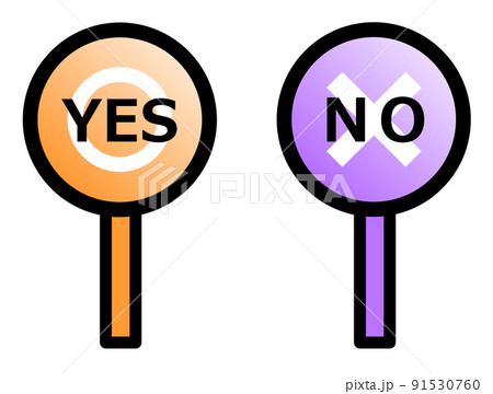 YESとNOで意思表示する標識のイラスト YESとNOで意思表示する標識のイラスト 91530760