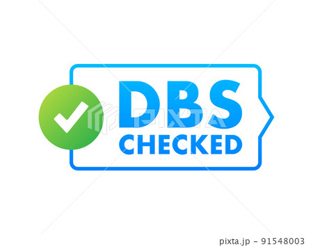 DBS Checked sign. Disclosure and Barring Service. Vector stock illustration. DBS Checked sign. Disclosure and Barring Service. Vector stock illustration. 91548003