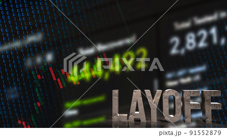 The layoff text on business background 3d...のイラスト素材 [91552879] - PIXTA