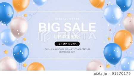 Big sale with 3d balloons, realistic blue and yellow air balloons, stars and confetti on blue background. Special offer banner, shop grand opening festive concept. Vector illustration 91570179