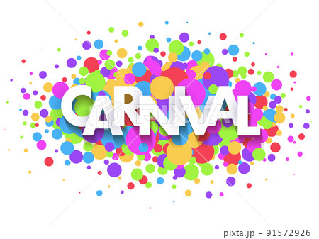Carnival greeting card design with paper cut letters and colorful confetti on white background. Vector illustration. Carnival greeting card design with paper cut letters and colorful confetti on white background. Vector illustration. 91572926