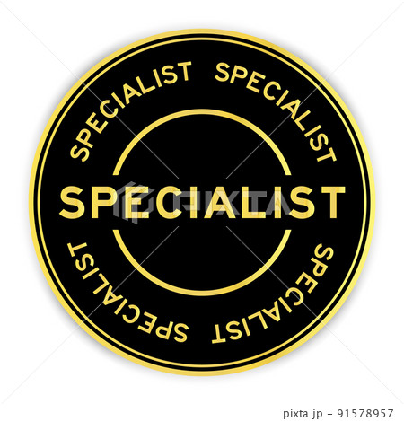 Black and gold color round label sticker with word specialist on white background Black and gold color round label sticker with word specialist on white background 91578957