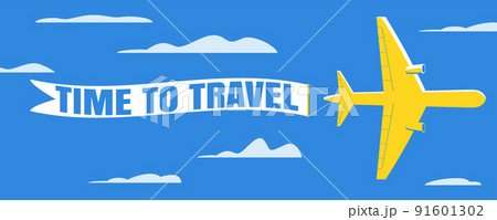 Airplane with flying advertising banner. Time To Travel 91601302