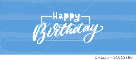 Happy Birthday lettering text banner, black color. Vector illustration. 91615366
