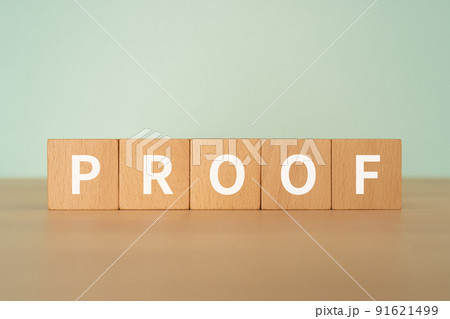 証拠・証明のイメージ|「PROOF」と書かれたブロック 証拠・証明のイメージ|「PROOF」と書かれたブロック 91621499