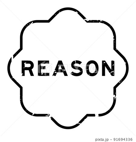 Grunge black reason word rubber seal stamp on white background 91694336