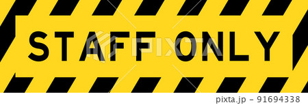 Yellow and black color with line striped label banner with word staff only 91694338