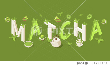 Matcha Isometric Text Composition Matcha Isometric Text Composition 91722423