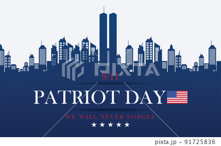 Twin Towers in New York City Skyline. September 11, 2001 vector poster. Patriot Day, September 11, We will never forget, Background with New York City Silhouette. Twin Towers in New York City Skyline. September 11, 2001 vector poster. Patriot Day, September 11, We will never forget, Background with New York City Silhouette. 91725836