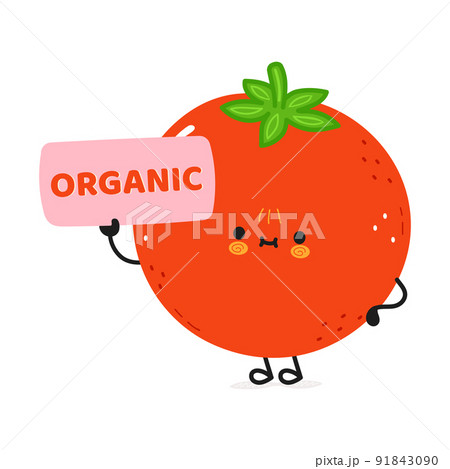 Cute funny tomato character with poster organic. Vector hand drawn cartoon kawaii character illustration icon. Isolated on white background. Tomato character concept 91843090